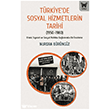 T�rkiye de Sosyal Hizmetlerin Tarihi Nika Yay�nevi