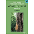 Yolun Hakikat Yolculu�un A�k Olsun G�n�l Defteri Bilgitay Nika Yay�nevi