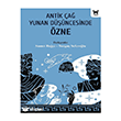 Antik �a� Yunan D���ncesinde �zne Nika Yay�nevi