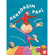 Arkada��m Papi Can �ocuk Yay�nlar�