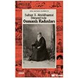 Sultan II. Abd�lhamid D�nemi`nde Osmanl� Kad�nlar� �izgi Kitabevi Yay�nlar�