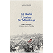 93 Harbi �zerine Bir M�naka�a | Neden Kaybettik? Sorusuna Anonim Cevaplar �izgi Kitabevi Yay�nlar�