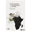 Decolonizing the Imagination of A Nation �izgi Kitabevi Yay�nlar�