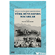D�nden Bug�ne Bilim Tarihinin �zinde T�rk D�nyas�nda Macarlar �izgi Kitabevi Yay�nlar�