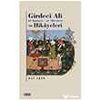 Girdeci Ali el-Konevi / el-Mevlevi ve Hikayeleri �izgi Kitabevi Yay�nlar�