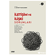 �leti�im ve �li�ki Sorunlar� �izgi Kitabevi Yay�nlar�