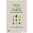 Oru� ve Sa�l�k Beden, Zihin ve Ruh Dengesi �izgi Kitabevi Yay�nlar�