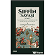 S�ffin Sava�� (37/657) �lk D�nem �slam Tarih�ilerinin S�ffin Sava�� Anlat�mlar� �izgi Kitabevi Yay�nlar�