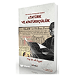 T�rk Bas�n�nda Tart��malar�n Oda��nda Atat�rk ve Atat�rk��l�k �sl�mbol Yay�nlar�