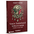 Yak�n Tarihimizi Sorgulamak (Tarihin Ger�ek Y�z�) �sl�mbol Yay�nlar�