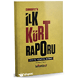 Cumhuriyet`in �lk K�rt Raporu �sl�mbol Yay�nlar�
