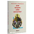 Sen Neden K�r Edildin? �sl�mbol Yay�nlar�