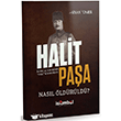 Halit Pa�a Nas�l �ld�r�ld�? �sl�mbol Yay�nlar�