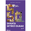 Sanata Seyirci Olmak Albaraka Yay�nlar�