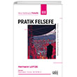 Ana Hatlar�yla Felsefe III Pratik Felsefe Eski Yeni Yay�nlar�