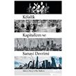 K�lelik Kapitalizm ve Sanayi Devrimi Albaraka Yay�nlar�