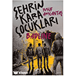 �ehrin Kara �ocuklar� �leti�im Yay�nevi