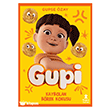 Gupi - Kaybolan B�rek Kokusu Do�an �ocuk