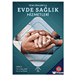T�m Y�nleriyle Evde Sa�l�k Hizmetleri EMA T�p Kitabevi