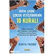 Dijital �a�da  �ocuk Yeti�tirmenin 10 Kural� Kakn�s Yay�nlar�