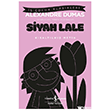 Siyah Lale - K�salt�lm�� Metin �� Bankas� K�lt�r Yay�nlar�
