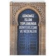G�n�m�z �slam Toplumunda D�nyevile�me ve Nedenleri Ensar Ne�riyat
