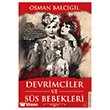 Devrimciler ve S�s Bebekleri Destek Yay�nlar�