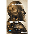 Dilthey de �nsan, Zaman, Tarih ve Toplum Nobel Akademik Yay�nc�l�k