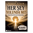 Her �ey Yolunda M�? Liman Yay�nevi