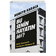 Bu Senin Hayat�n M�? Kronik Kitap