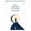 Sana Hikayemi Anlatt�m Metinleraras� Kitap