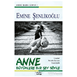 Anne B�y�klere Bir �ey S�yle Mektup Yay�nlar�