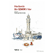 Herkesin Bir �ZM�R i Var Yak�n Kitabevi