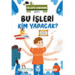Bu ��leri Kim Yapacak;Felsefe �stasyonu 7 Mavi Kirpi Yay�nlar�