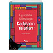 Kad�nlar�n Yalanlar� Sel Yay�nc�l�k
