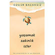 Ya�amak Sakinlik �ster �ndigo Kitap