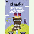 �ki Aya��n� Bir Pabuca Sokmak;Atas�zleri ve Deyimler Hikayeleri Mavi Kirpi Yay�nlar�