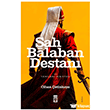 �ah Balaban Destan� - Bir Yeni�eri Hikayesi Tima� Yay�nlar�