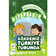 M�fetti�i Nas�l �a��rtt�k: Diyarbak�r;G�kdeniz T�rkiye Turunda 1 Mavi Kirpi Yay�nlar�