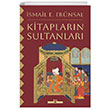 Kitaplar�n Sultanlar� Tima� Tarih