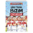 Milli Tak�m Bizim �ocuklar E�lenceli Bilgi