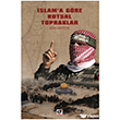�slam`a G�re Kutsal Topraklar Dua Yay�nlar�