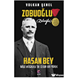 Zobuo�lu (Zobo�lu) Hasan Bey - Milli M�cadele de Cesur Bir Y�rek Arel Kitap