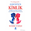 �ocu�un Kimlik Yolculu�u Hayat Yay�nlar�