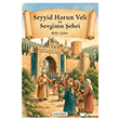 Seyyid Harun Veli ve Sevginin �ehri Kardelen Yay�nlar�
