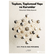 Toplum, Toplumsal Yap� ve Kurumlar Ser�ven Yay�nevi