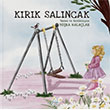 K�r�k Sal�ncak Mahlas �ocuk Yay�nlar�