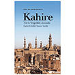 Kahire Toz ve Yorgunluk Aras�nda Kadim Bir �ehirle Ya�anan Tan�kl�k �izgi Kitabevi Yay�nlar�