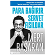 Para Ba��r�r Servet F�s�ldar Butik Yay�nlar�