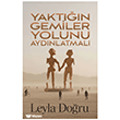 Yakt���n Gemiler Yolunu Ayd�nlatmal� Butik Yay�nlar�